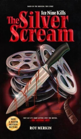 The Silver Scream - Andrew Justin Smith,Spencer Charnas,Roy Merkin