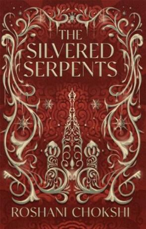 The Silvered Serpents - Roshani Chokshiová