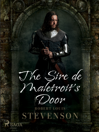 The Sire de Maletroit's Door - Robert Louis Stevenson