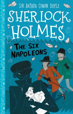 The Six Napoleons (Easy Classics) - Sir Arthur Conan Doyle