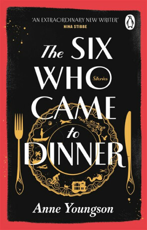 The Six Who Came to Dinner - Anne Youngson