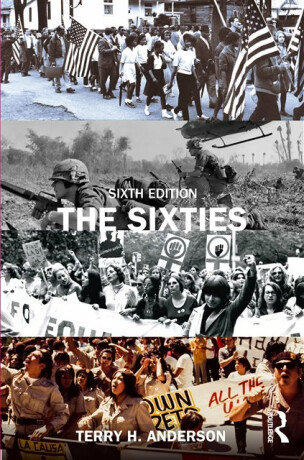 The Sixties - Terry H.  Anderson