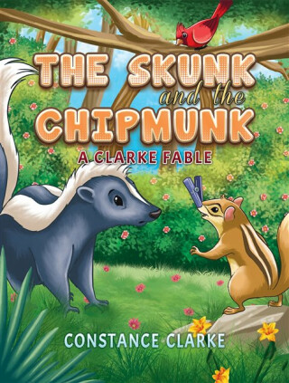 The Skunk and the Chipmunk - Constance Clarke