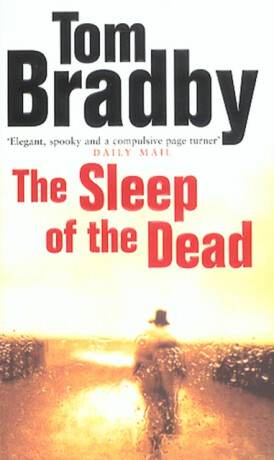 The Sleep Of The Dead - Bradby Tom