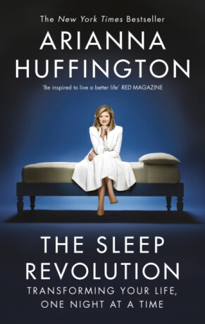 The Sleep Revolution - Arianna Huffingtonová