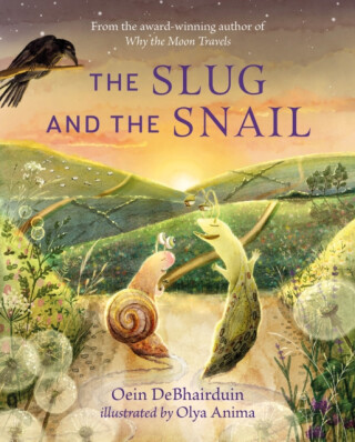 The Slug and the Snail - Oein DeBhairduin