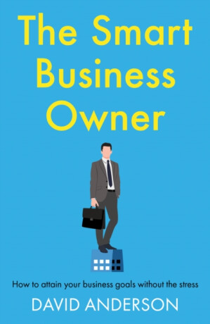 The Smart Business Owner - David Anderson