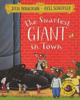 Smartest Giant in Town - Julia Donaldsonová