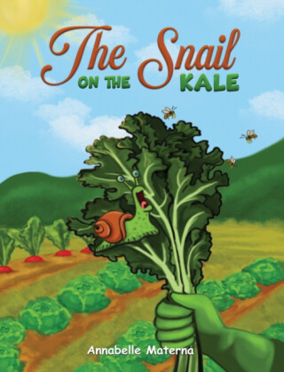 The Snail on the Kale - Annabelle Materna