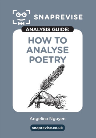 The SnapRevise Analysis Guides: How To Analyse Poetry - 