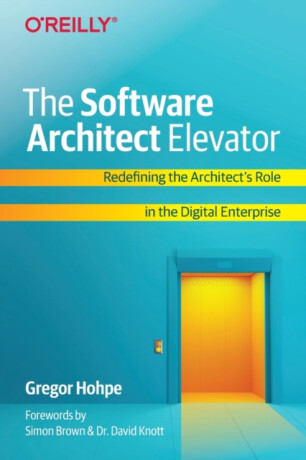 The Software Architect Elevator - Gregor Hohpe