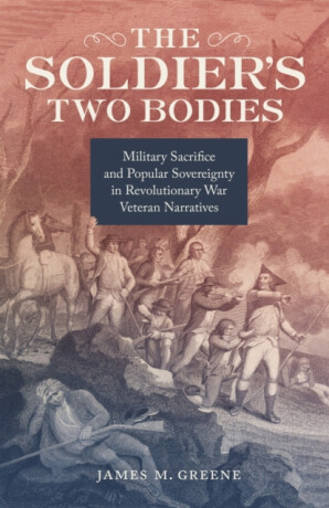 The Soldier''s Two Bodies - James M. Greene