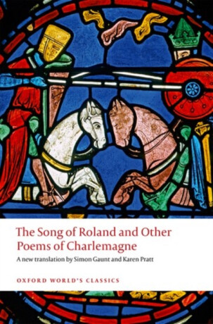 The Song of Roland and Other Poems of Charlemagne - 
