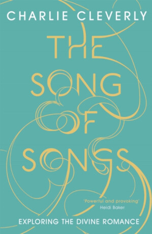 The Song of Songs - Charlie Cleverly