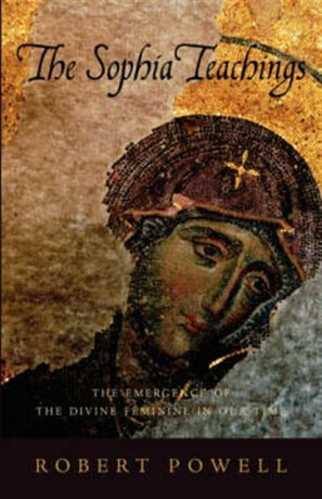 The Sophia Teachings - Robert Powell