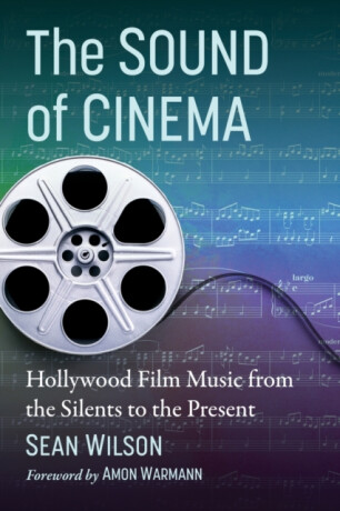 The Sound of Cinema - Sean Wilson