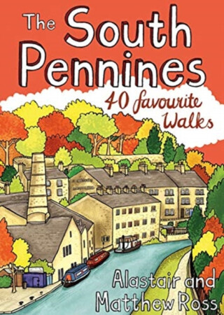 The South Pennines - Alastair Ross,Matthew Ross