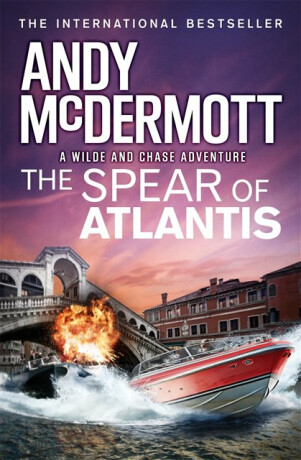 The Spear of Atlantis (Wilde/Chase 14) - Andy McDermott