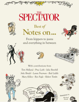 The Spectator Best of Notes On ... - Gus Carter,William Moore