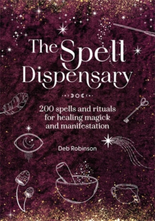 The Spell Dispensary - Deb Robinson