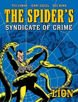 The Spider's Syndicate of Crime - Siegel Jerry,E. George Cowan,Reg Bunn