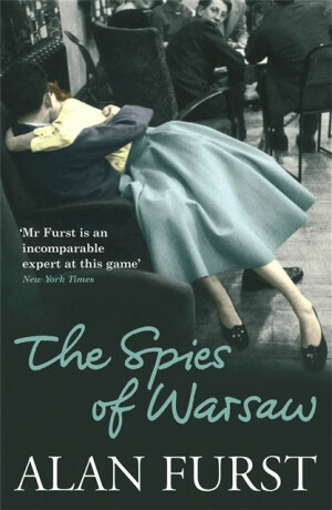 The Spies Of Warsaw - Alan Furst