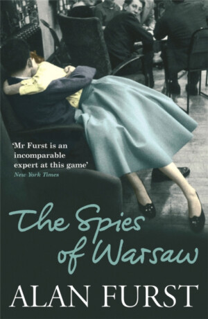 The Spies Of Warsaw - Alan Furst