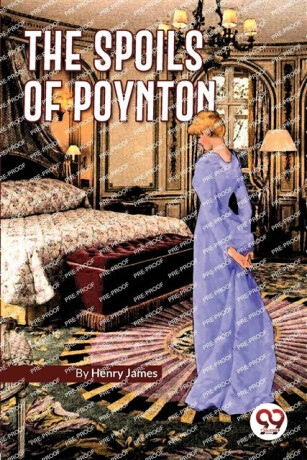 The Spoils of Poynton - Henry James