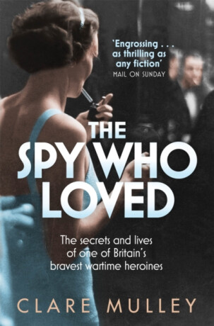 The Spy Who Loved - Mulley Clare