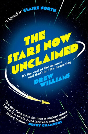 The Stars Now Unclaimed - Drew Williams