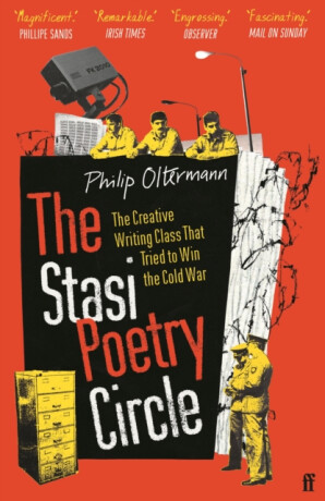 The Stasi Poetry Circle - Philip Oltermann