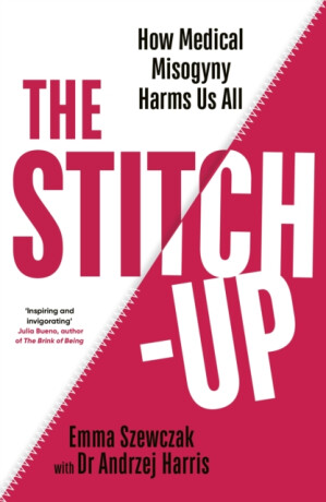 The Stitch-Up - Dr Andrzej Harris,Emma Szewczak
