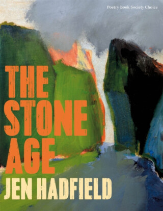 The Stone Age - Jen Hadfield