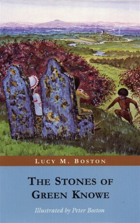 The Stones of Green Knowe - L.M.Boston