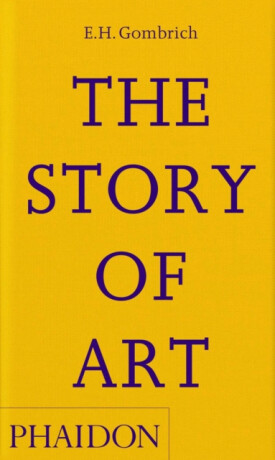 The Story of Art - EH Gombrich
