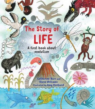 The Story of Life - Catherine Barr,Steve Williams