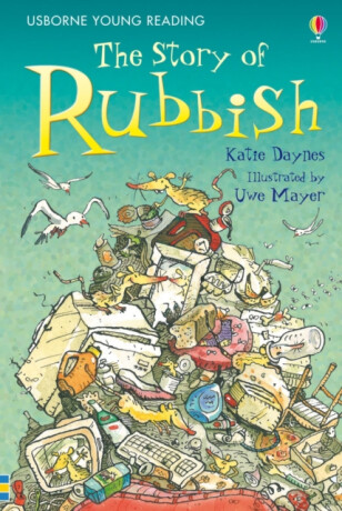 The Story of Rubbish - Katie Daynes