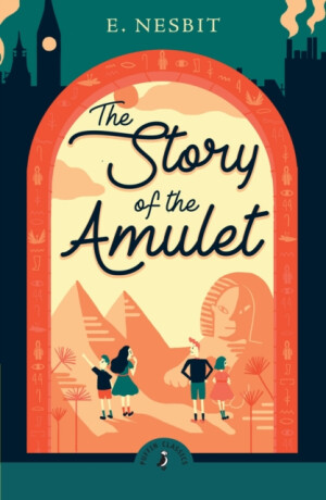 The Story of the Amulet - Edith Nesbitová