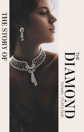 The Story of the Diamond - Tamara Sturtz-Filby