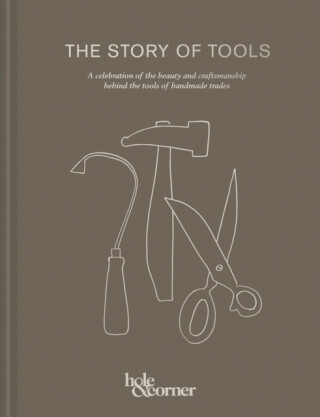 The Story of Tools - Hole & Corner
