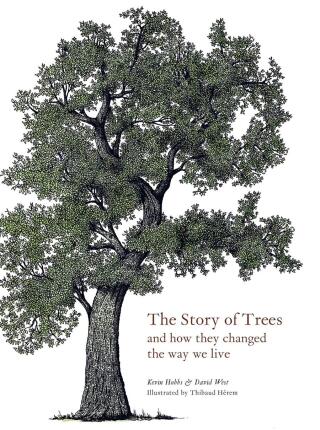 The Story of Trees - David West,Kevin Hobbs