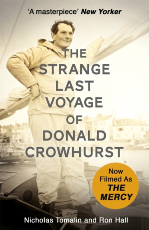 The Strange Last Voyage of Donald Crowhurst - Ron Hall,Nicholas Tomalin