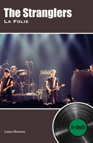 The Stranglers La Folie - Laura Shenton