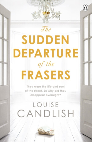 The Sudden Departure of the Frasers - Louise Candlish