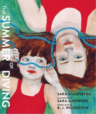 The Summer of Diving - Sara Stridsberg