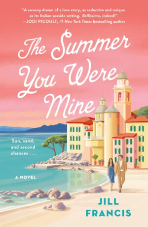 The Summer You Were Mine - Jill Francis