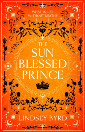 The Sun Blessed Prince - Lindsey Byrd
