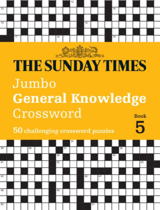The Sunday Times Jumbo General Knowledge Crossword Book 5 - The Times Mind Games,Peter Biddlecombe