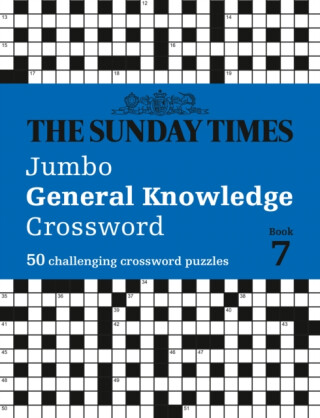 The Sunday Times Jumbo General Knowledge Crossword Book 7 - The Times Mind Games,Peter Biddlecombe