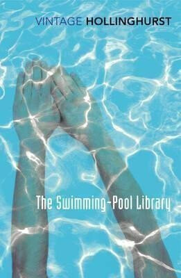 The Swimming Pool Library - Alan Hollinghurst